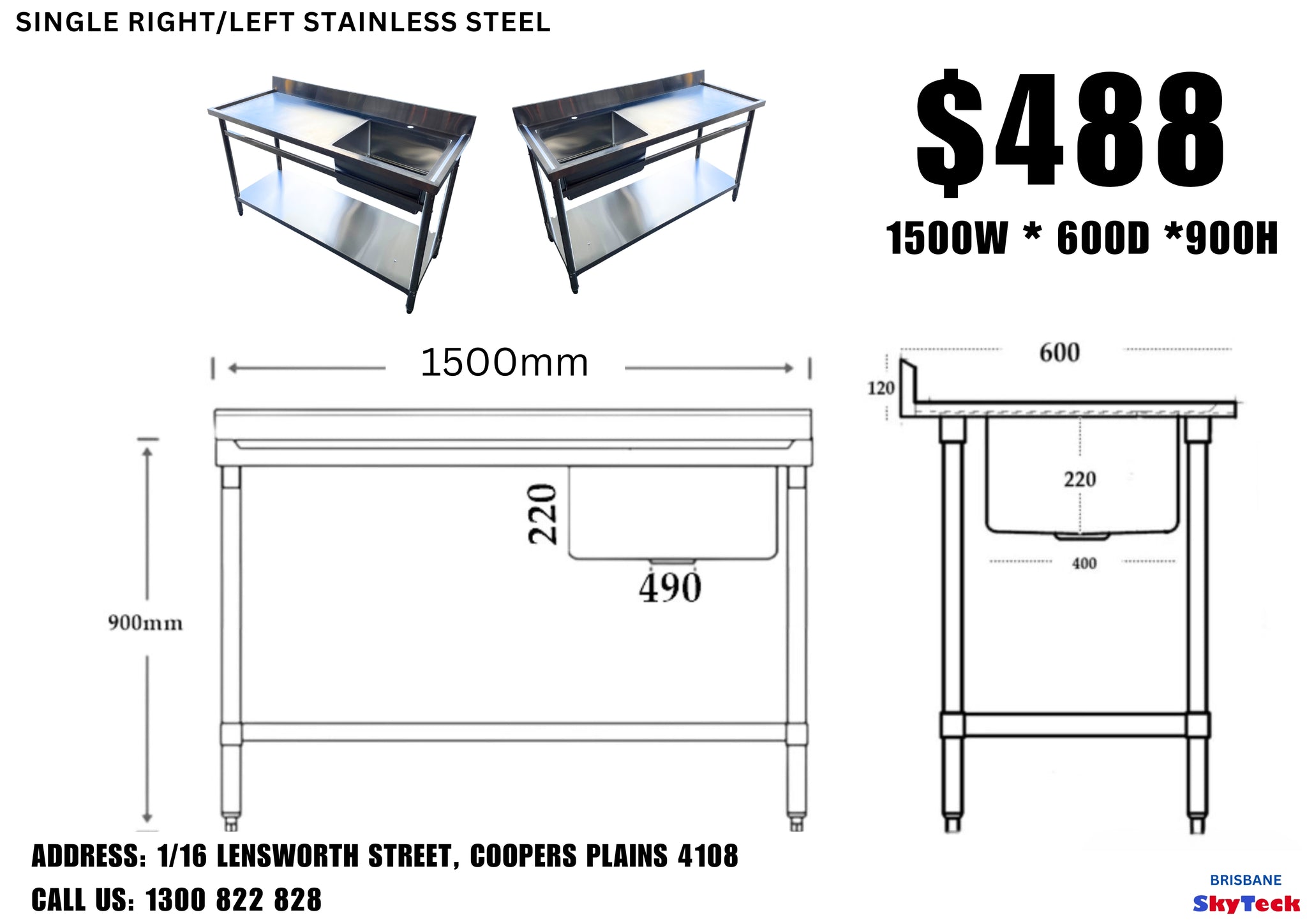 (BRISBANE & SYDNEY ONLY) 1500mmW X 600mm D X 900mm H Single Left Stainless Sink With 120mm Splashback