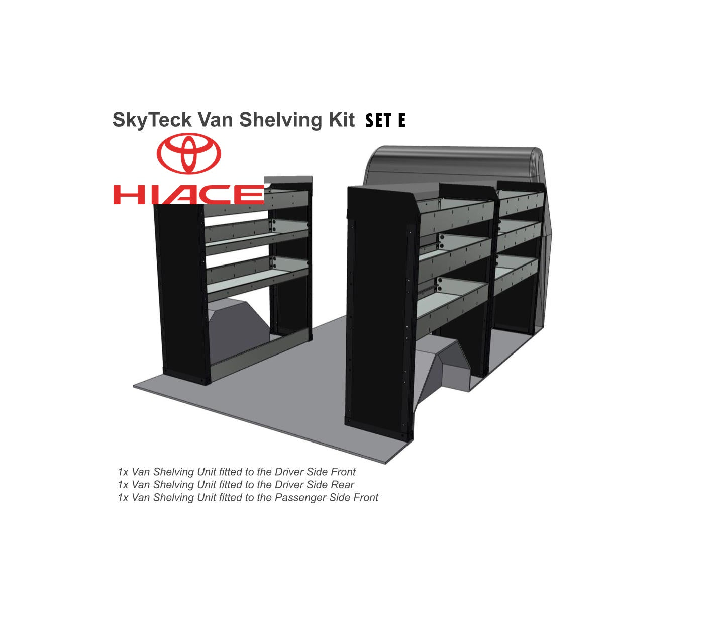 Toyota HiAce Gen6 2019-now Shelving Pack Set E- 3 Sets Combo 1